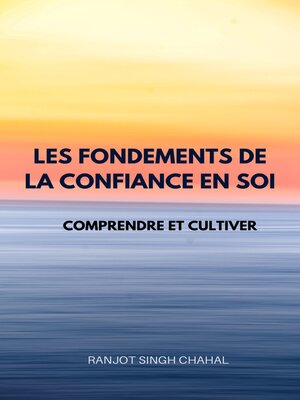 cover image of Les Fondements de la Confiance en Soi